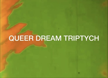 Queer Dream Triptych (Nightmare Version)